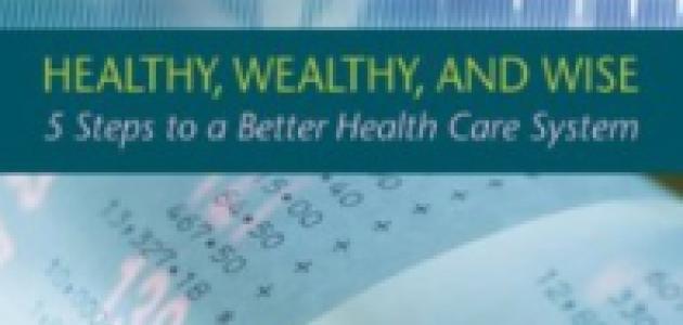 Healthy, Wealthy and Wise